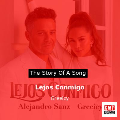 Lejos Conmigo – Greeicy