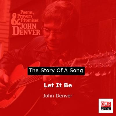 Let It Be – John Denver