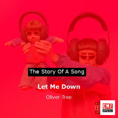 Let Me Down – Oliver Tree