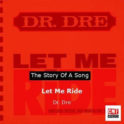 final cover Let Me Ride Dr. Dre