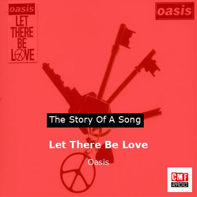 Let There Be Love – Oasis