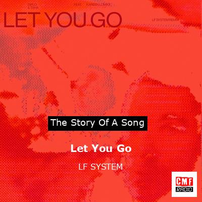Let You Go – LF SYSTEM