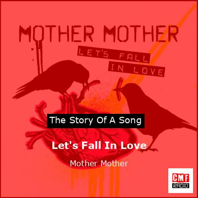 Let’s Fall In Love – Mother Mother