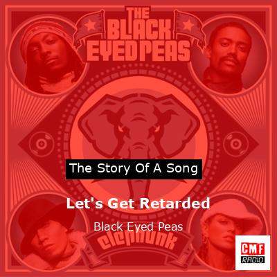 final cover Lets Get Retarded Black Eyed Peas
