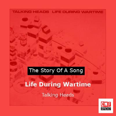 final cover Life During Wartime Talking Heads