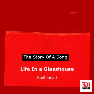 Life In a Glasshouse – Radiohead