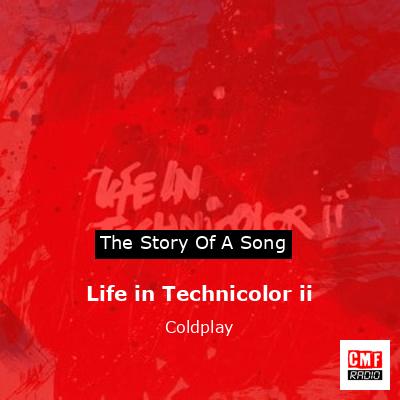 Life in Technicolor ii – Coldplay