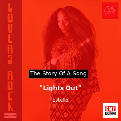 “Lights Out” – Estelle