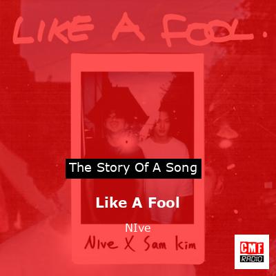 Like A Fool – NIve