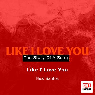 Like I Love You – Nico Santos