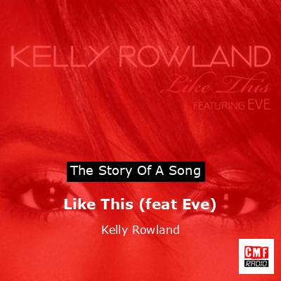 final cover Like This feat Eve Kelly Rowland