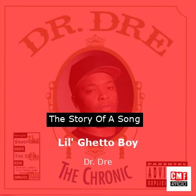final cover Lil Ghetto Boy Dr. Dre