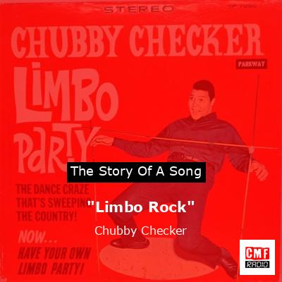 “Limbo Rock” – Chubby Checker