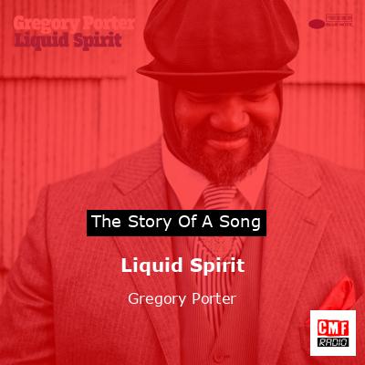 Liquid Spirit – Gregory Porter