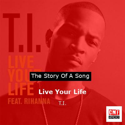 final cover Live Your Life T.I