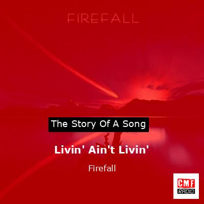 final cover Livin Aint Livin Firefall