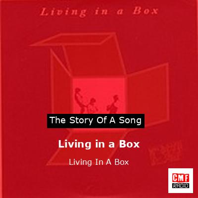 Living in a Box – Living In A Box