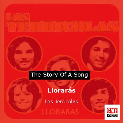 Llorarás – Los Terricolas