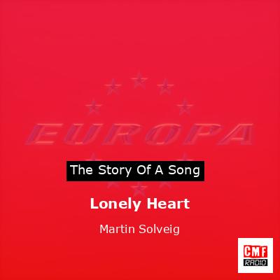 Lonely Heart – Martin Solveig