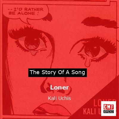 Loner – Kali Uchis