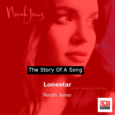 Lonestar – Norah Jones