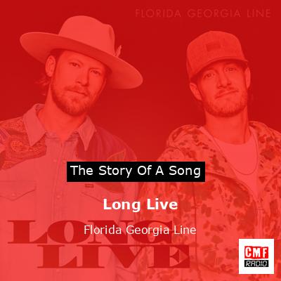 final cover Long Live Florida Georgia Line