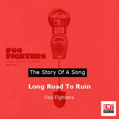Long Road To Ruin – Foo Fighters