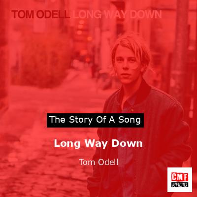 Long Way Down – Tom Odell