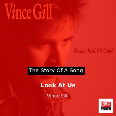 Look At Us – Vince Gill