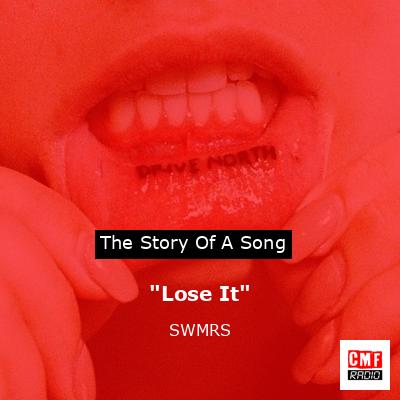 “Lose It” – SWMRS