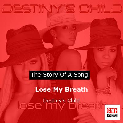 Lose My Breath – Destiny’s Child