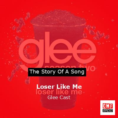 Loser Like Me – Glee Cast