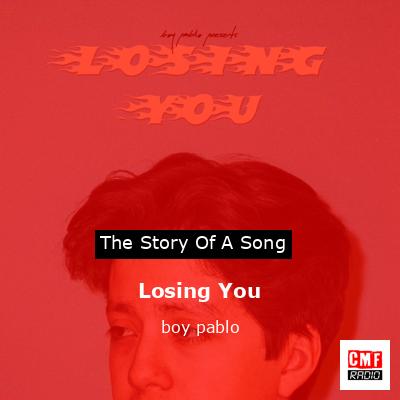 Losing You – boy pablo