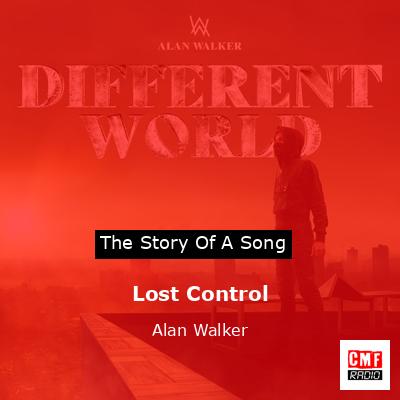 final cover Lost Control Alan Walker