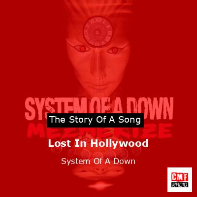 Lost In Hollywood – System Of A Down
