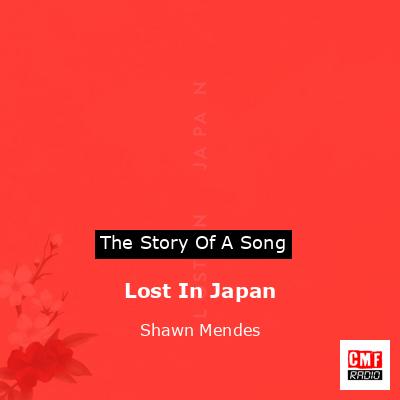 Lost In Japan – Shawn Mendes