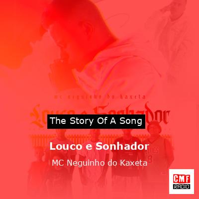 final cover Louco e Sonhador MC Neguinho do Kaxeta