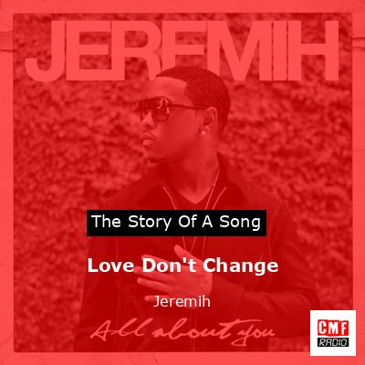Love Don’t Change – Jeremih
