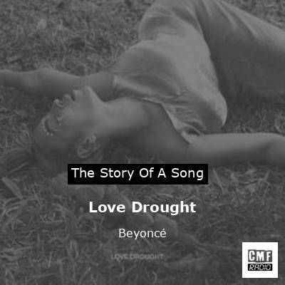 final cover Love Drought Beyonce