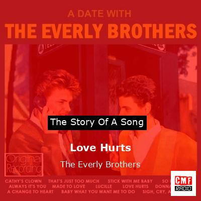 Love Hurts – The Everly Brothers