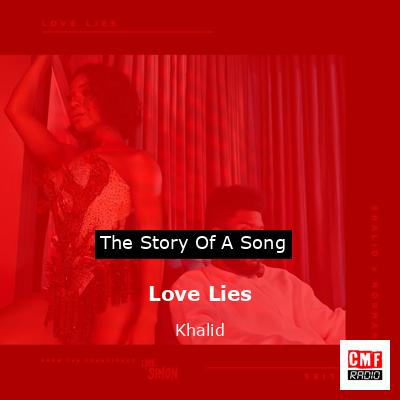 Love Lies – Khalid