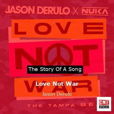 Love Not War – Jason Derulo