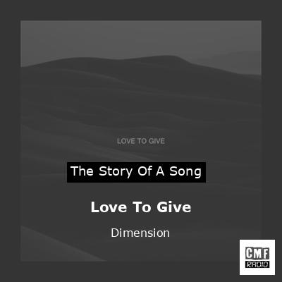 Love To Give – Dimension