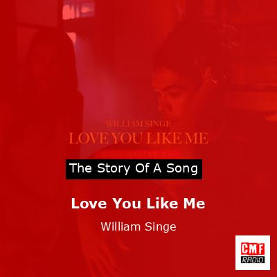 final cover Love You Like Me William Singe