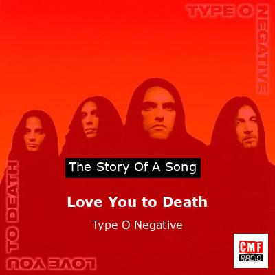 Love You to Death – Type O Negative