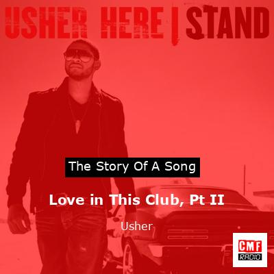Love in This Club, Pt II – Usher