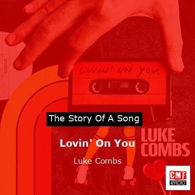 final cover Lovin On You Luke Combs