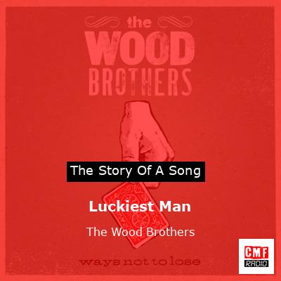 final cover Luckiest Man The Wood Brothers