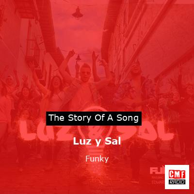 Luz y Sal – Funky