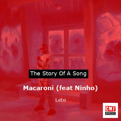 Macaroni (feat Ninho) – Leto